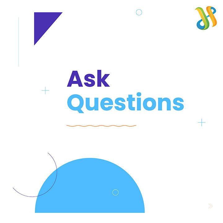 Ask Questions