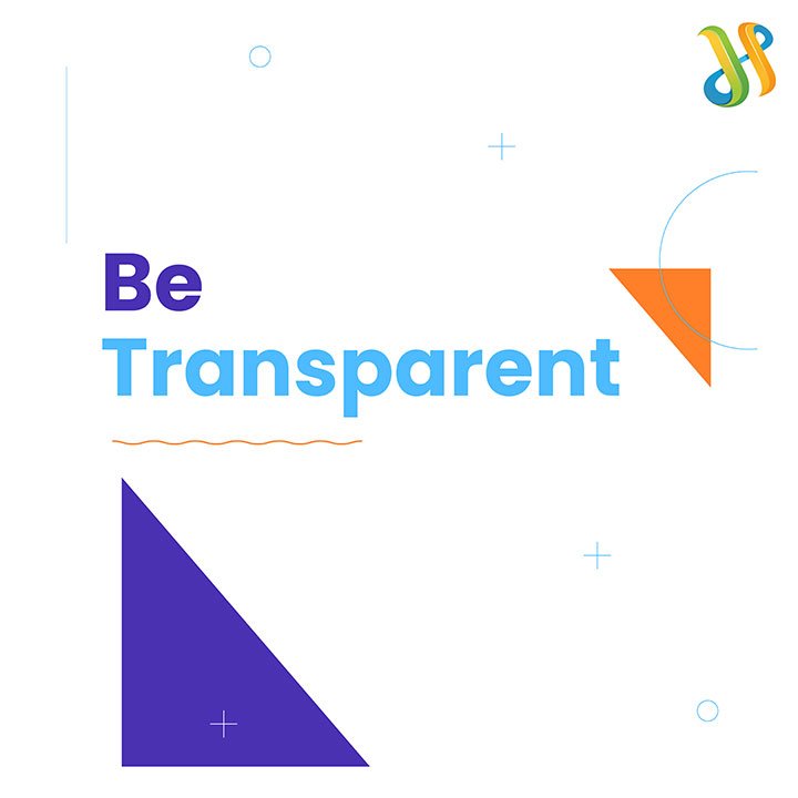 Be Transparent