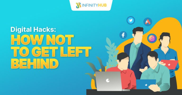 Read more about the article Digital Hacks: How Not To Get Left Behind