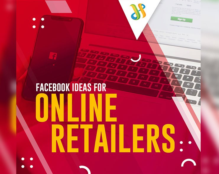 Read more about the article Facebook Ideas For Online Retailers