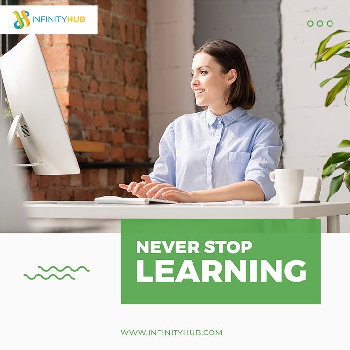 Never Stop Learning