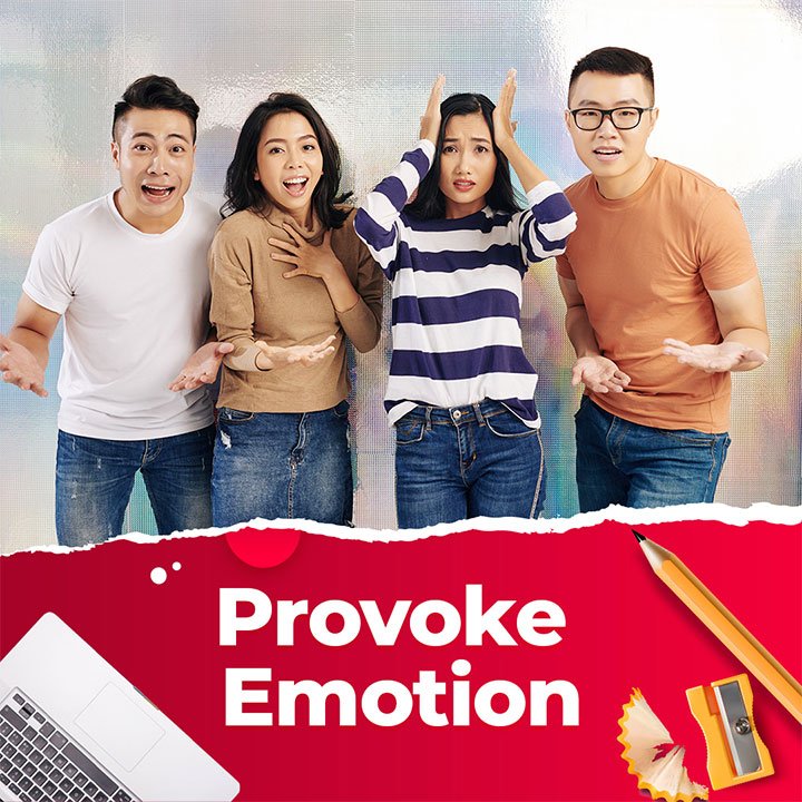 Provoke Emotion