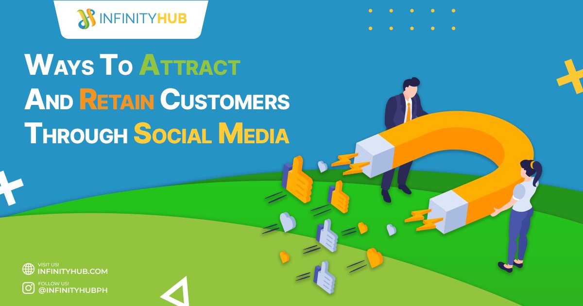You are currently viewing Ways To Attract And Retain Customers Through Social Media